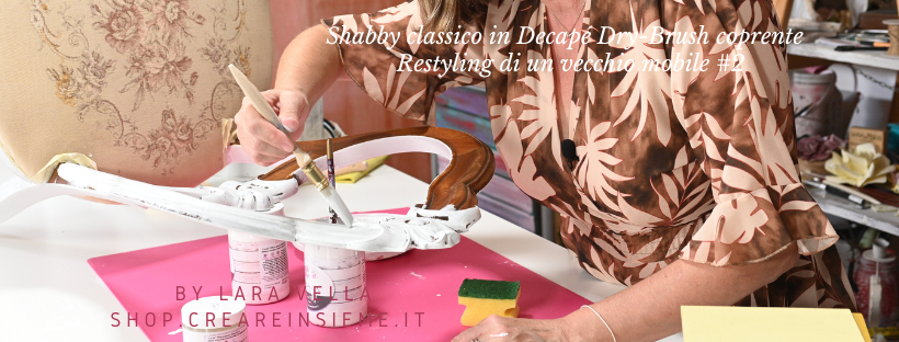 Video Corso Shabby classico in Decapé Dry-Brush coprente - Restyling di un vecchio mobile #2
